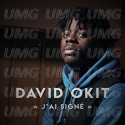J'ai sign&eacute; - David Okit