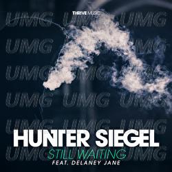 Still Waiting - Hunter Siegel, Delaney Jane