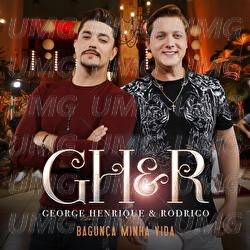 Bagun&ccedil;a Minha Vida - George Henrique & Rodrigo