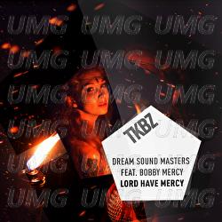 Lord Have Mercy - Dream Sound Masters, Bobby Mercy