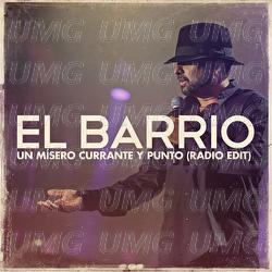 Un M&iacute;sero Currante Y Punto - El Barrio