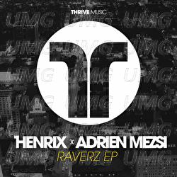 Raverz - Henrix, Adrien Mezsi