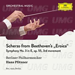 Beethoven: Symphony No. 3 in E Major, Op. 55: 3. Scherzo - Berliner Philharmoniker, Hans Pfitzner