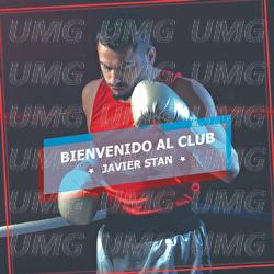 Bienvenido Al Club - Javier Stan
