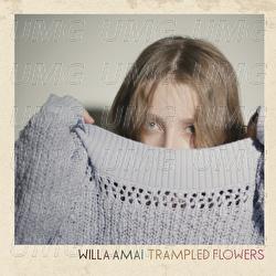 Trampled Flowers - Willa Amai