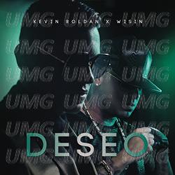 Deseo - KEVIN ROLDAN, Wisin