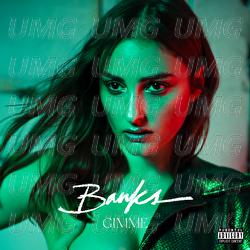 Gimme - BANKS