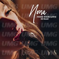 Need Your Love So Bad - Nona