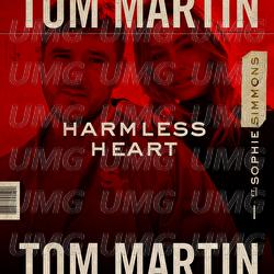 Harmless Heart - Tom Martin, Sophie Simmons