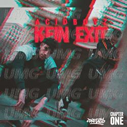 Kein Exit - Acidboyz