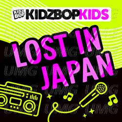 Lost In Japan - KIDZ BOP Kids