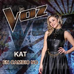 En Cambio No - Kat
