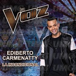 La Incondicional - Ediberto Carmenatty