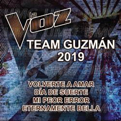 La Voz Team Guzm&aacute;n 2019 - La Voz Team Guzm&aacute;n 2019