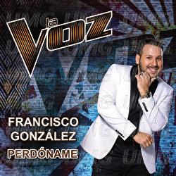Perd&oacute;name - Francisco Gonz&aacute;lez