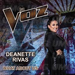 What About Us - Deanette Rivas