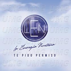 Te Pido Permiso - La Energia Norte&ntilde;a