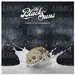 There Is No Tomorrow - The Black Suns