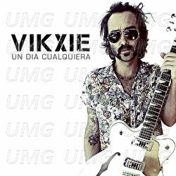 Un D&iacute;a Cualquiera - Vikxie