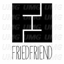 Fried Friend - Fried Friend
