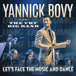 Let's Face The Music And Dance - Yannick Bovy