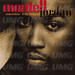 Somethin' 4 Da Honeyz - Montell Jordan