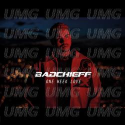 One Week Love - Badchieff