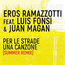 Per Le Strade Una Canzone - Eros Ramazzotti, Luis Fonsi, Juan Magán