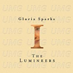 Gloria Sparks - The Lumineers