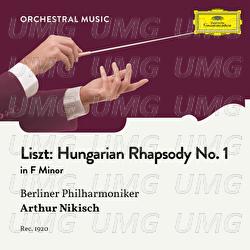 Liszt: Hungarian Rhapsody No. 1 in F Minor, S. 359 No. 1 - Berliner Philharmoniker, Arthur Nikisch