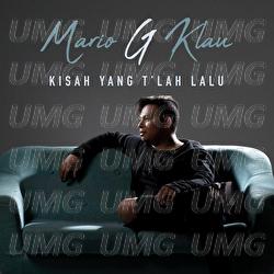 Kisah Yang T'lah Lalu - Mario G. Klau