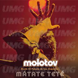 M&aacute;tate Tet&eacute; - Molotov