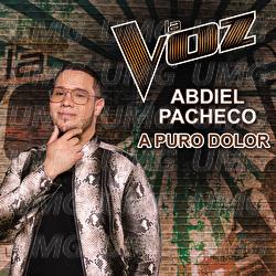 A Puro Dolor - Abdiel Pacheco