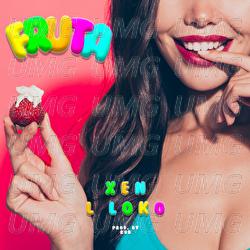 Fruta - Xen, L Loko