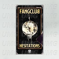 Hesitations - Fangclub
