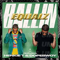 Ballin' - Equalz, Henkie T, Dopebwoy