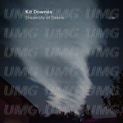 Dreamlife Of Debris - Kit Downes