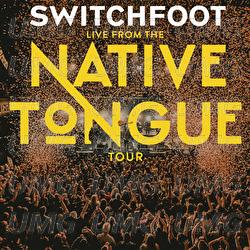 Live From The NATIVE TONGUE Tour - Switchfoot