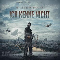 Ich kenne nicht - Blokkmonsta
