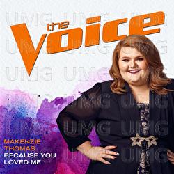 Because You Loved Me - MaKenzie Thomas