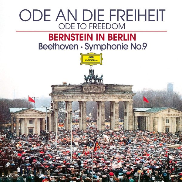 Ode an die Freiheit/Ode to freedom - Beethoven: Symphony No. 9 in D Minor, Op. 125 - Leonard Bernstein