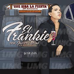 El Frankie - Enigma Norteño, Javier Rosas Y Su Artillería Pesada