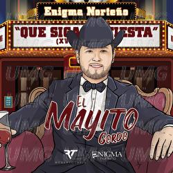 El Mayito Gordo - Enigma Norteño, Roberto Tapia