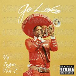 Go Loko - YG, Tyga, Jon Z