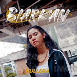 Biarkan - Hullera