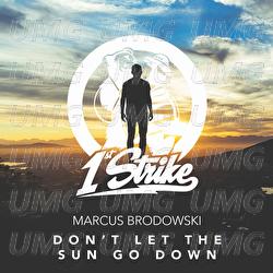 Don't Let The Sun Go Down - Marcus Brodowski