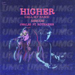 Higher (Call My Name) - Swales, RuthAnne