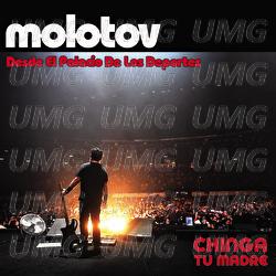 Chinga Tu Madre - Molotov