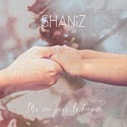 Ma vie pour la tienne - Shaniz