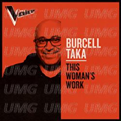 This Woman's Work - Burcell Taka